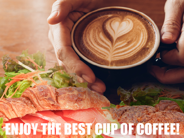 ENJOY THE BEST CUP OF COFFEE!